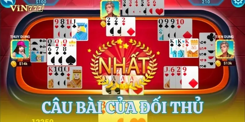 Bí kíp “câu bài” - Chiến thuật hạ gục đối thủ
