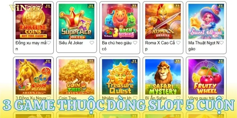 Danh sách 3 tựa game slot 5 cuộn được chơi nhiều nhất