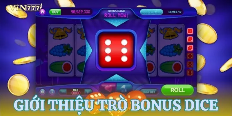 Hiểu sơ lược về trò chơi Bonus Dice