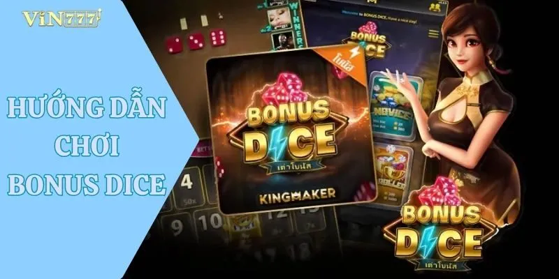 Hướng Dẫn Chơi Bonus Dice