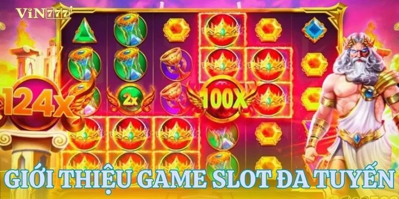 Khái quát slot đa tuyến