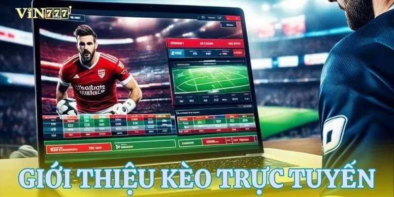 Khái quát tỷ lệ kèo trực tuyến