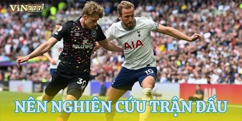 Mẹo chơi bằng cách nghiên cứu trận đấu