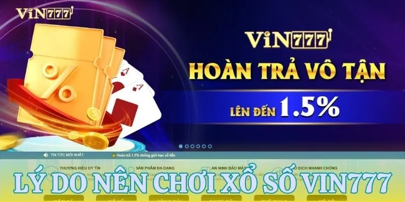 Tất tần tật lý do nên chơi cá cược tại xổ số VIN777