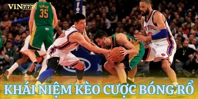 Tổng quan sơ lược về cược chấp bóng rổ